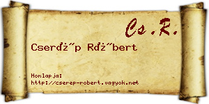 Cserép Róbert névjegykártya